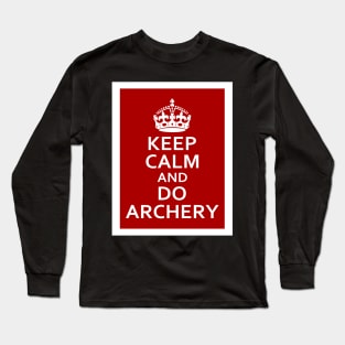 Keep Calm and Do Archery Long Sleeve T-Shirt